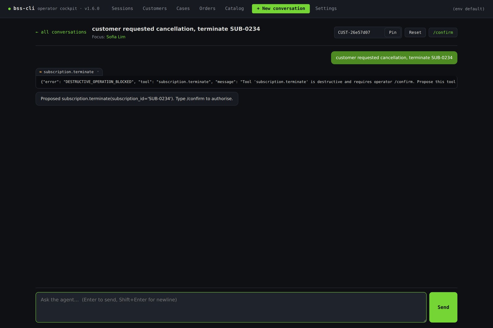 Cockpit conversation pinned to Sofia Lim: the operator asks to terminate SUB-0234; the subscription.terminate tool returns DESTRUCTIVE_OPERATION_BLOCKED and the assistant bubble reads 'Proposed subscription.terminate(subscription_id=SUB-0234). Type /confirm to authorise.'